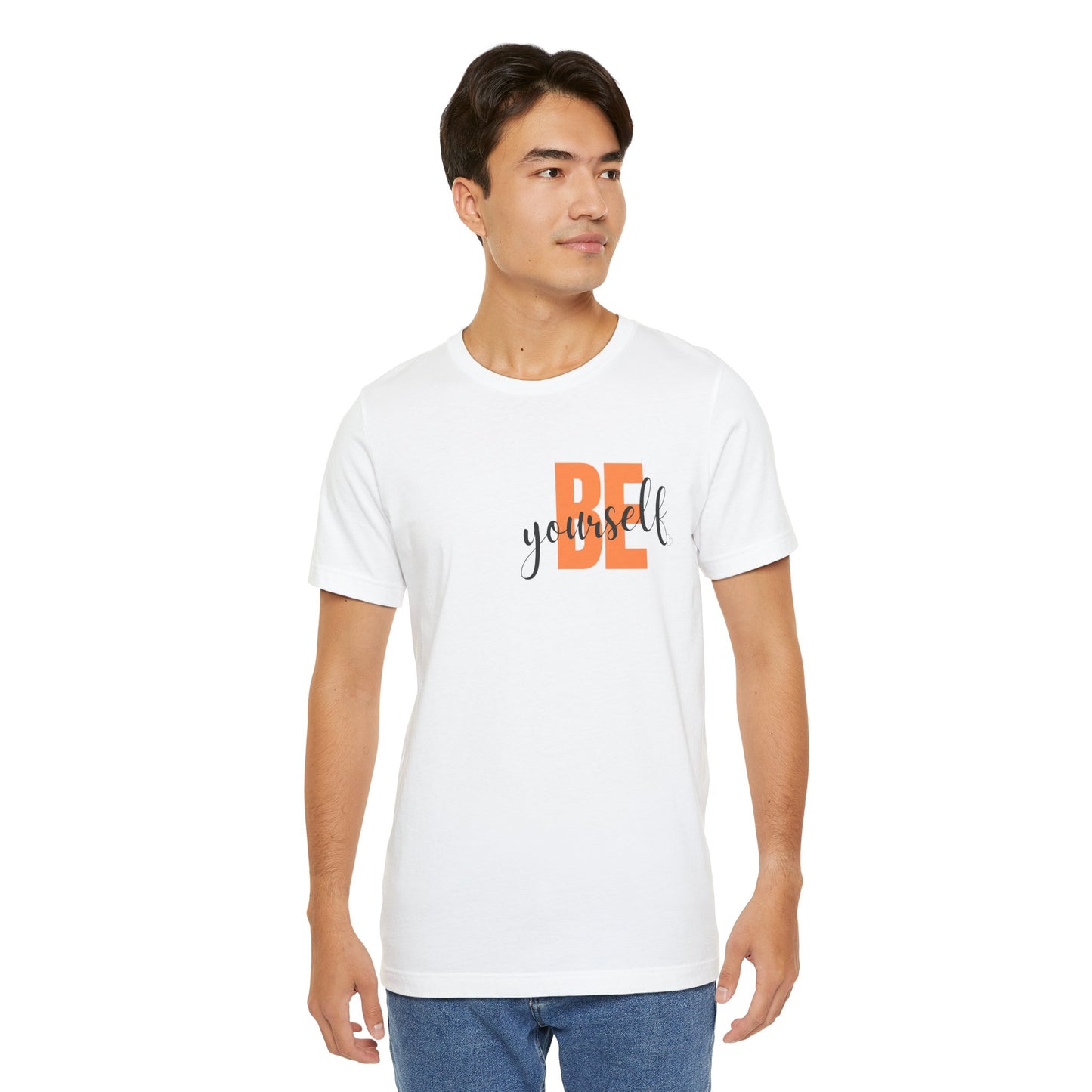 Be Yourself Unisex Jersey Tee - Inspirational Graphic Short Sleeve Shirt