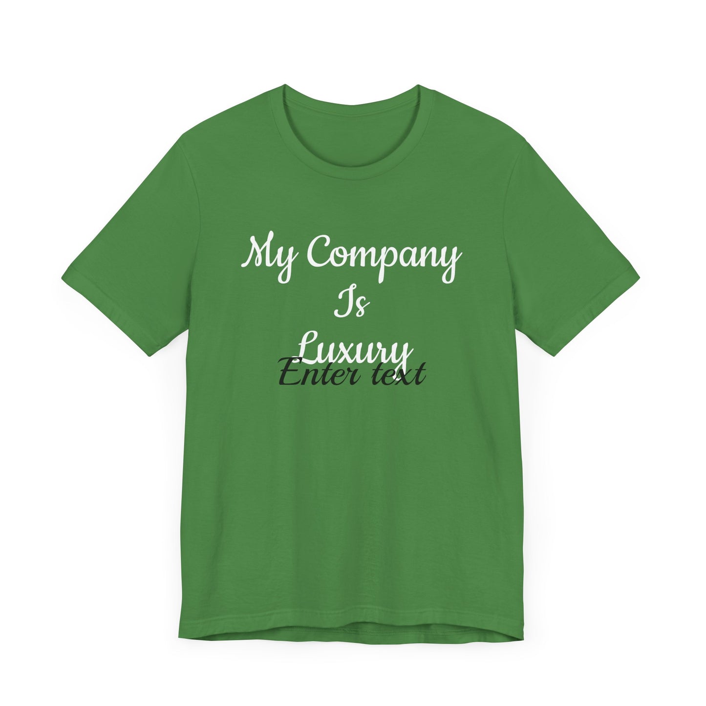 Unisex Jersey Short Sleeve-My Company Is Luxury