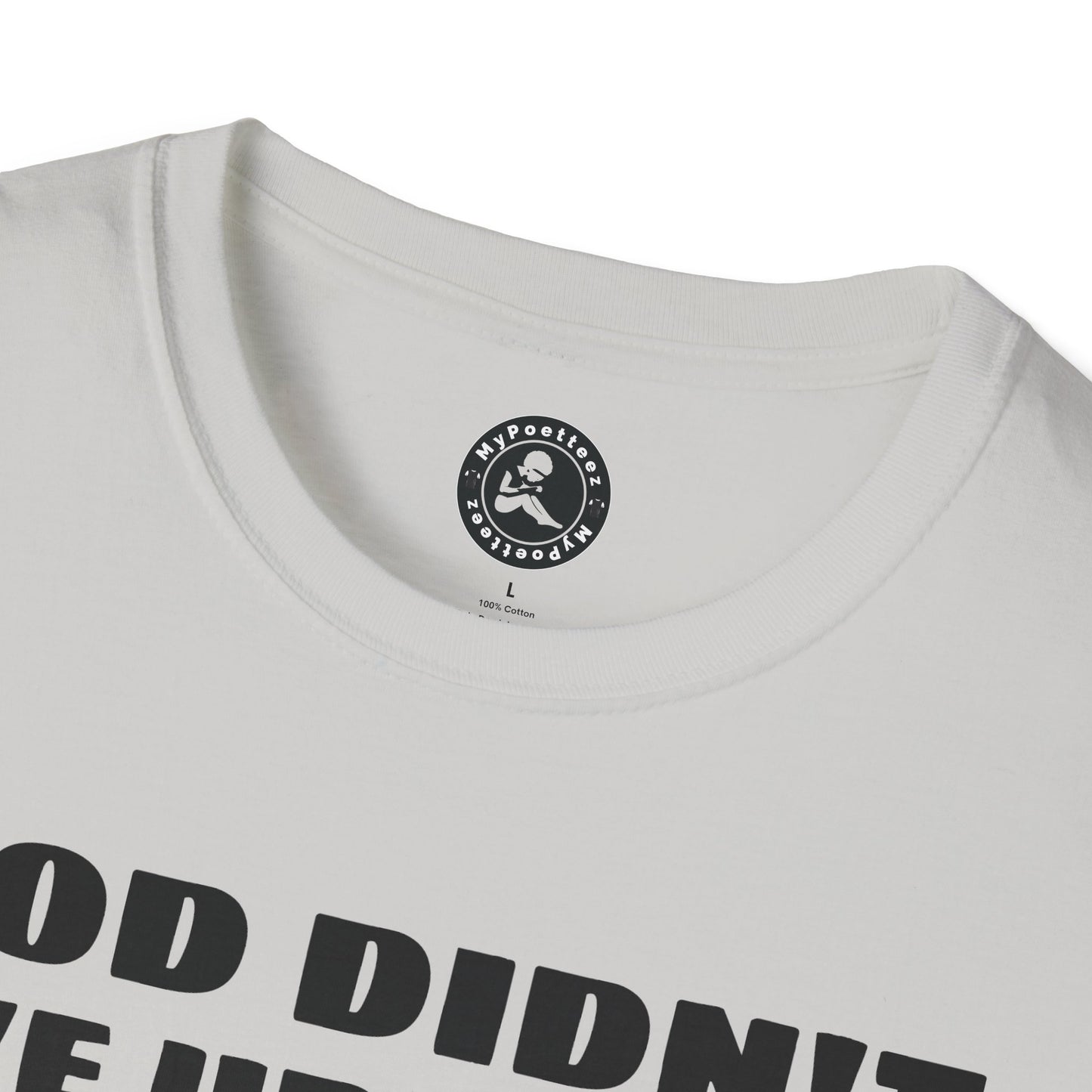Unisex Softstyle Short Sleeve-PLEASE BE PATIENT WITH ME