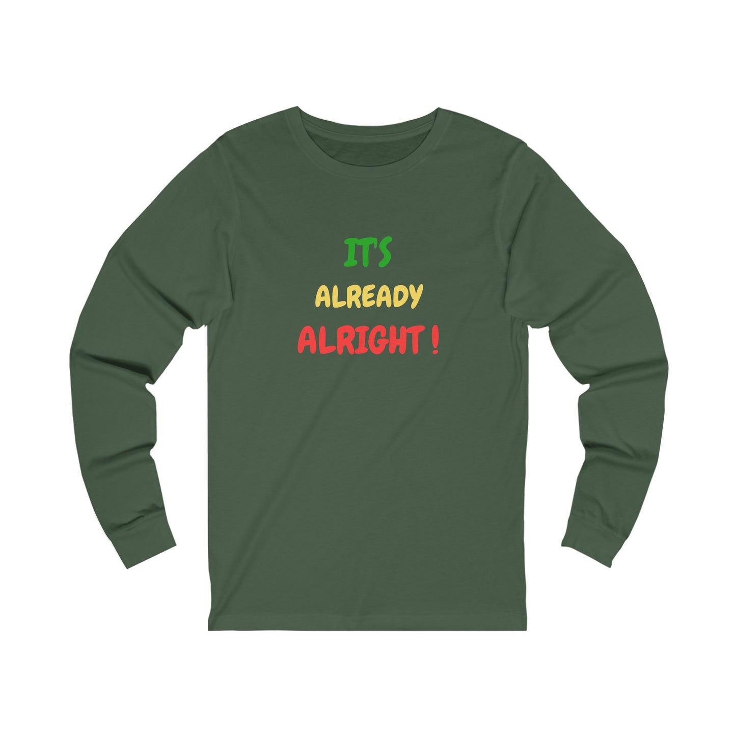 Unisex Jersey Long Sleeve-It's Already Alright