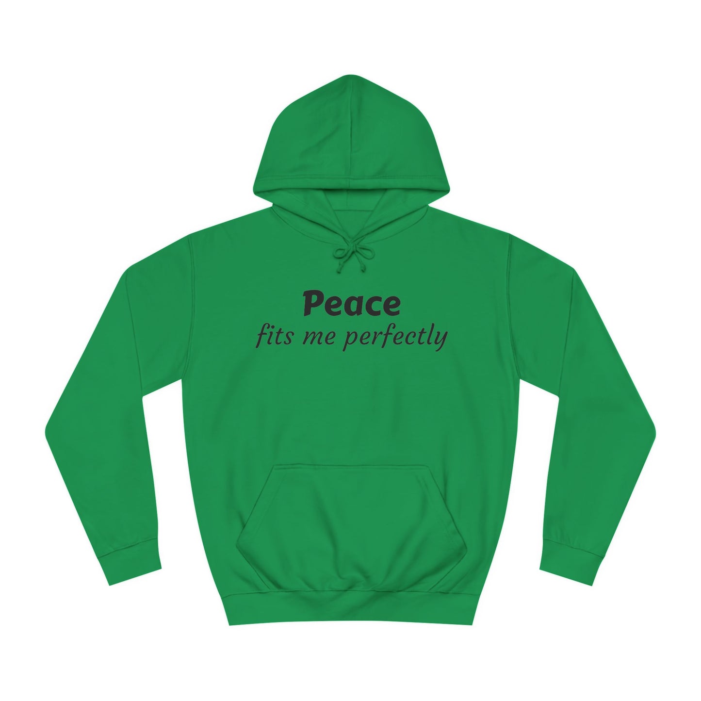 Unisex College Hoodie-Peace fits me perfectly