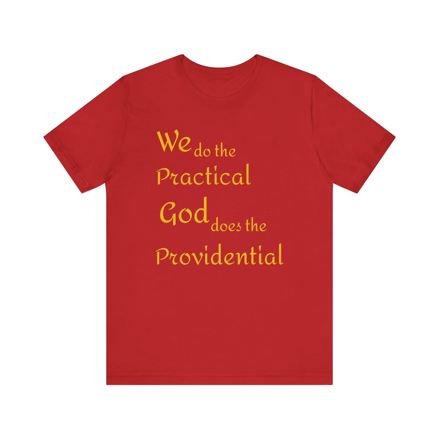 Unisex Jersey Short Sleeve -Practical/Providential