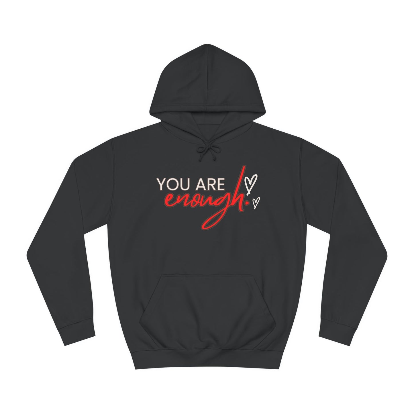 Unisex College Hoodie-YOU ARE enough