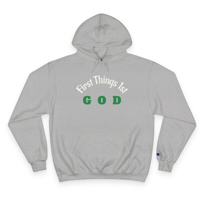God First Hoodie — "First Things 1st" Christian Faith Pullover