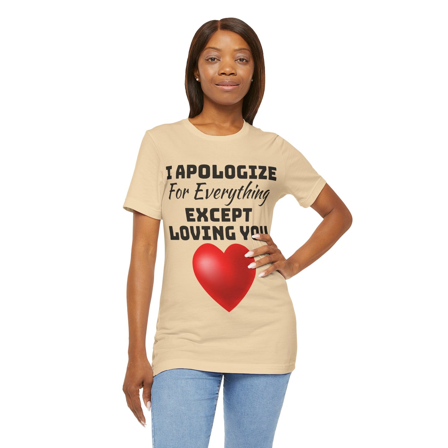 Unisex Jersey Short Sleeve-I Apologize