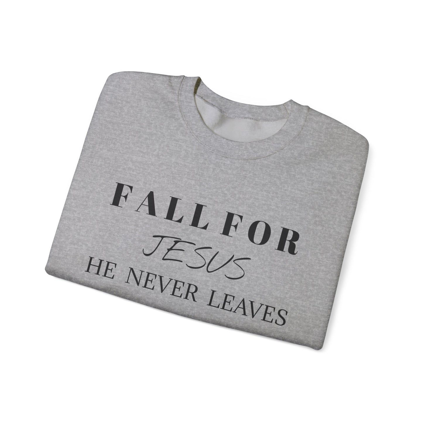 Unisex Heavy Blend™ Crewneck Sweatshirt-Fall For Jesus-He Never Leaves