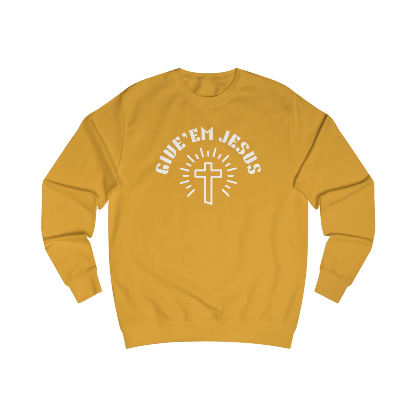 Unisex Sweatshirt-GIVE'EM JESUS