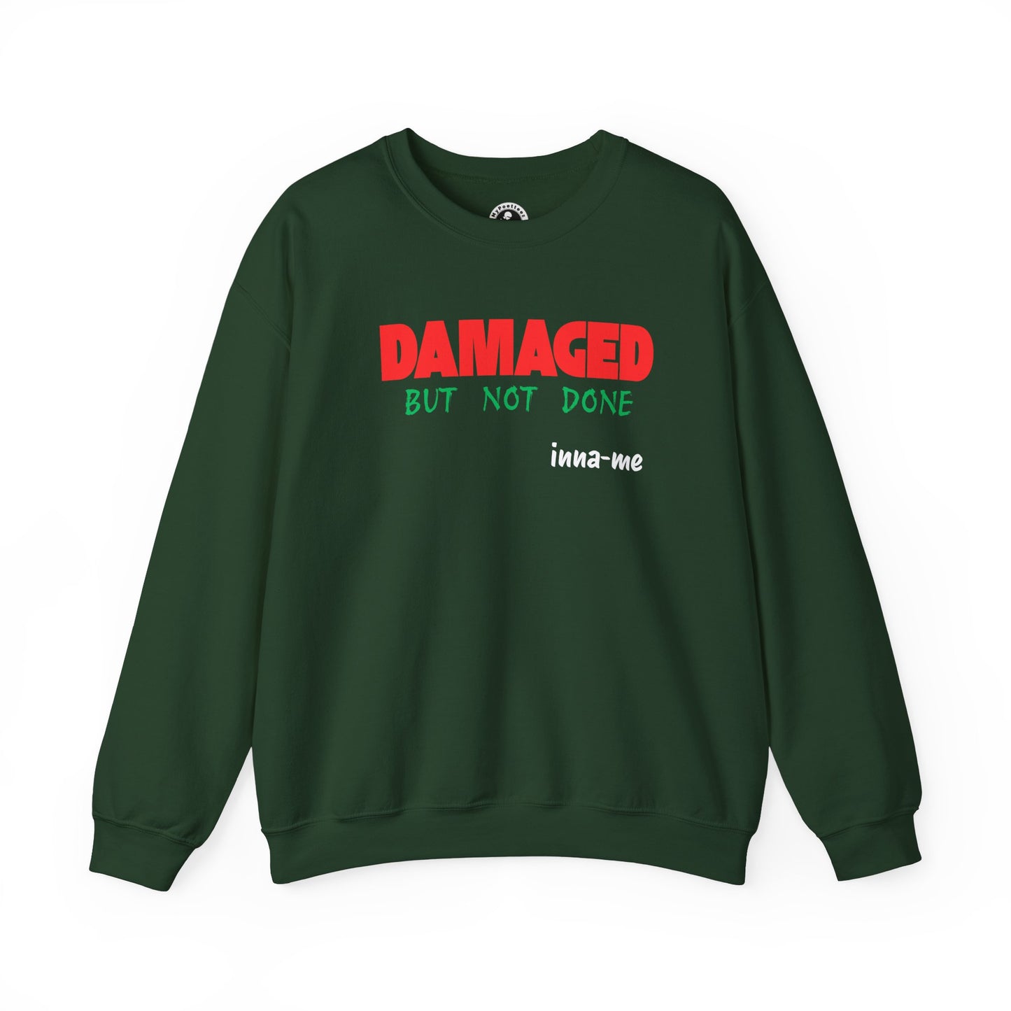 Unisex Heavy Blend™ DAMAGED BUT NOT DONE Crewneck Sweatshirt
