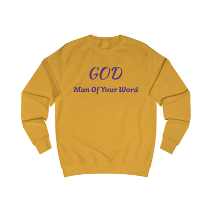 Unisex Sweatshirt-GOD! "MAN OF YOUR WORD"