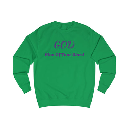 Unisex Sweatshirt-GOD! "MAN OF YOUR WORD"