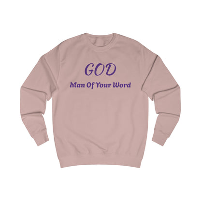 Unisex Sweatshirt-GOD! "MAN OF YOUR WORD"