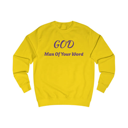 Unisex Sweatshirt-GOD! "MAN OF YOUR WORD"