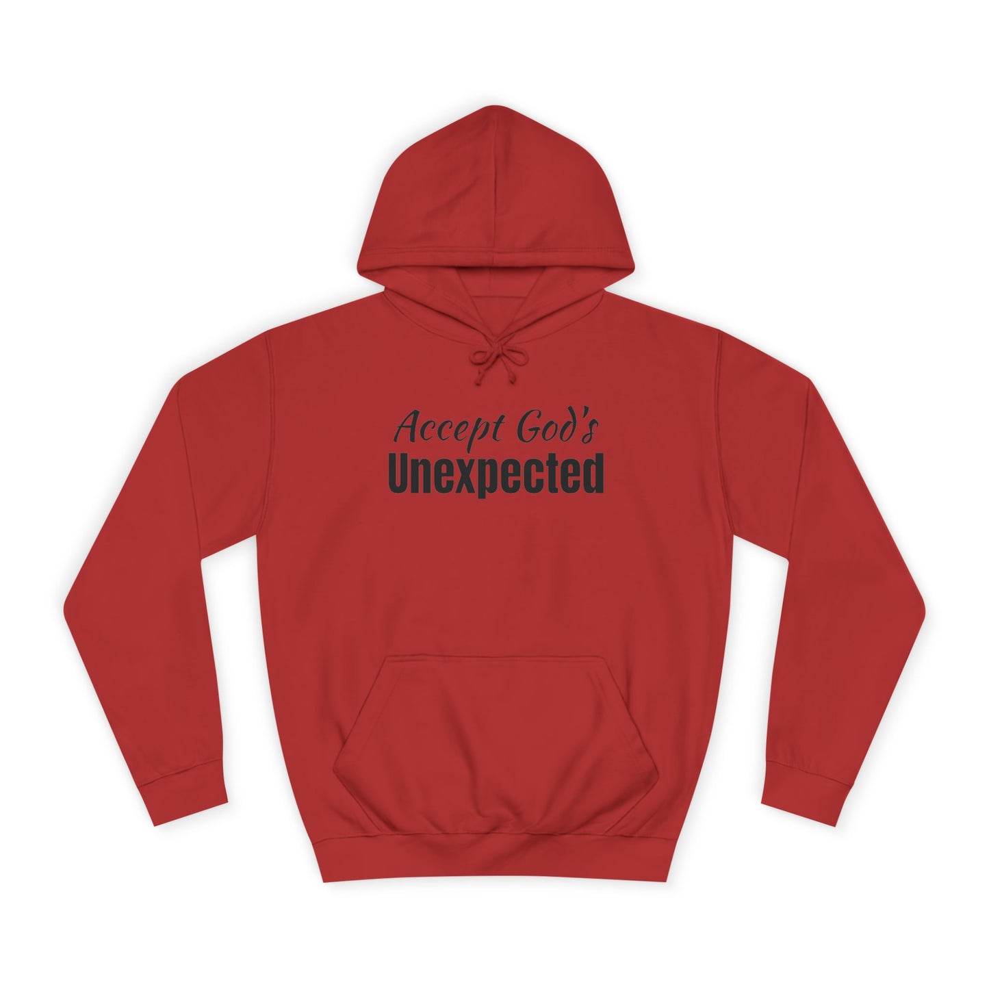 Unisex College Hoodie-Accept God's UNEXPECTED