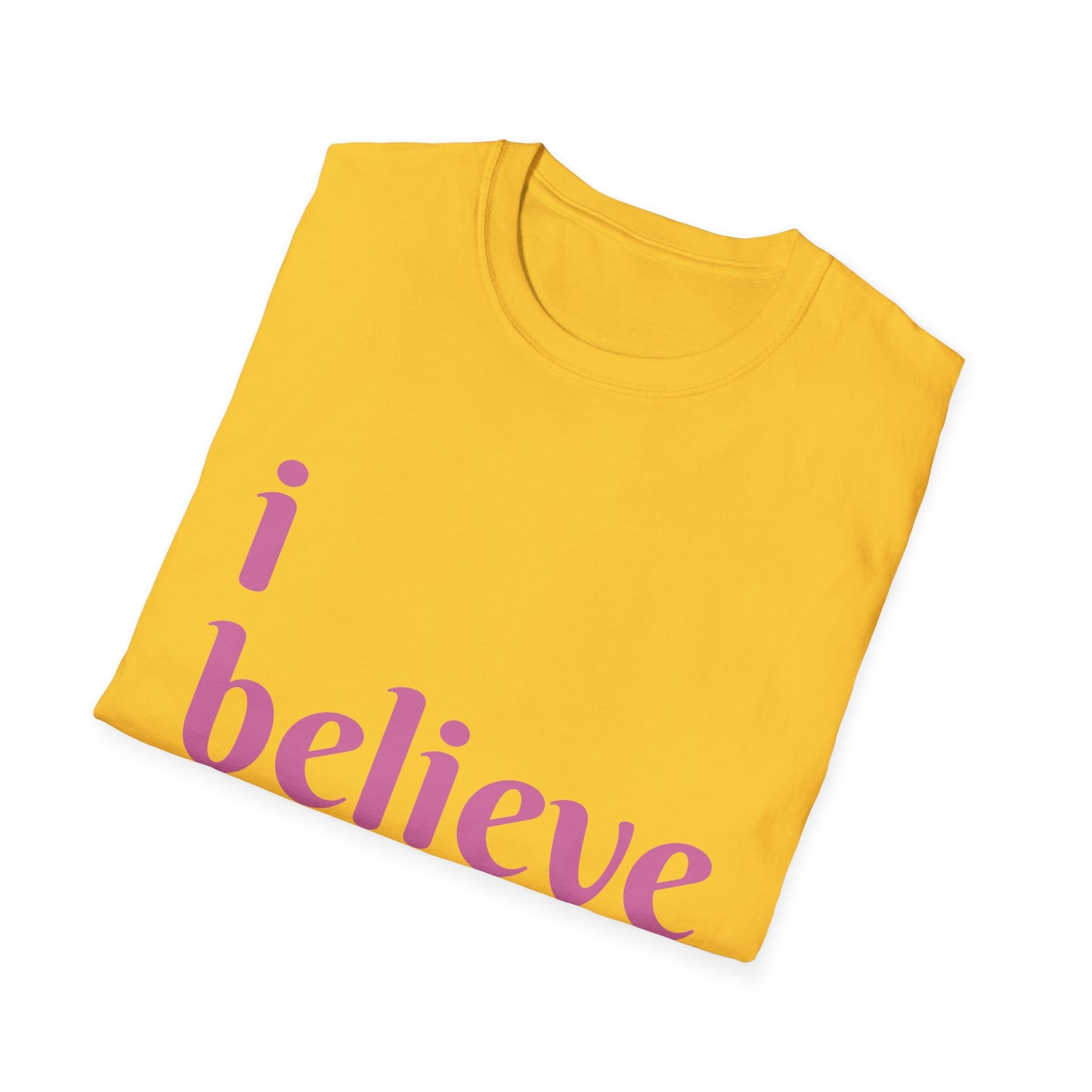 Unisex Softstyle-I Believe