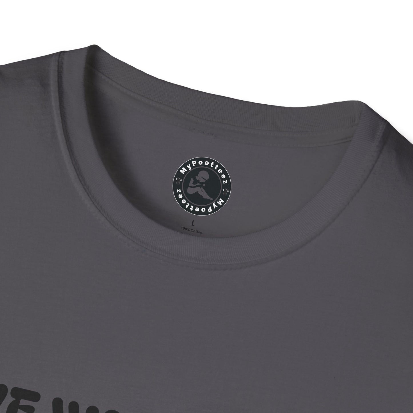 Unisex Softstyle T-Shirt-I GIVE WARRANTIES-NO GUARANTEES