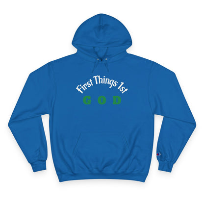God First Hoodie — "First Things 1st" Christian Faith Pullover