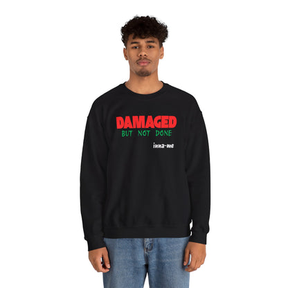Unisex Heavy Blend™ DAMAGED BUT NOT DONE Crewneck Sweatshirt