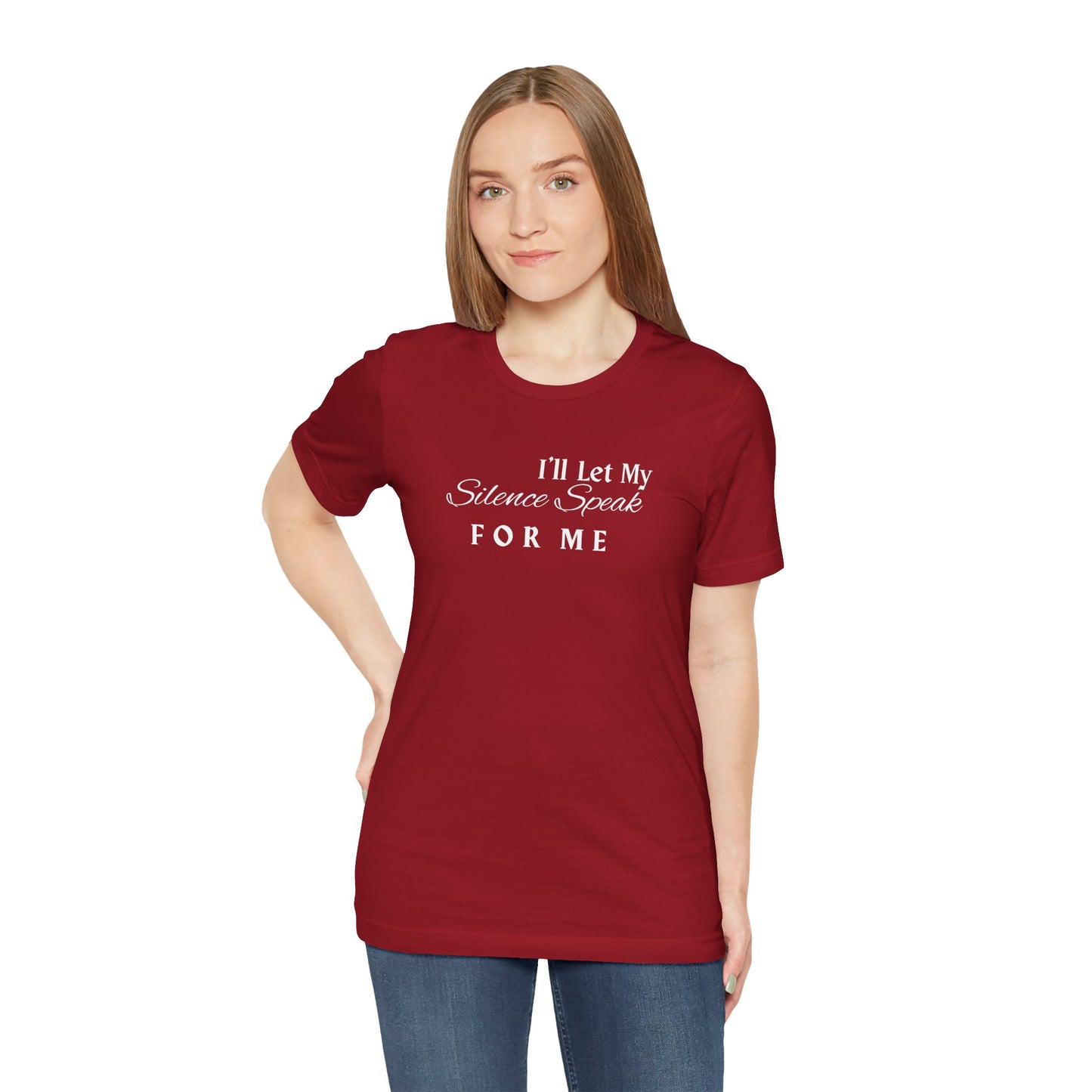 Unisex Jersey Short Sleeve-I'll Let My Silence Speak FOR ME