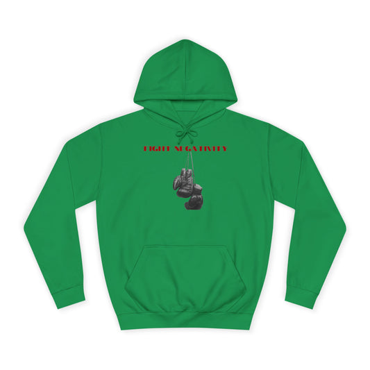 Unisex College Hoodie-FIGHT NEGATIVITY