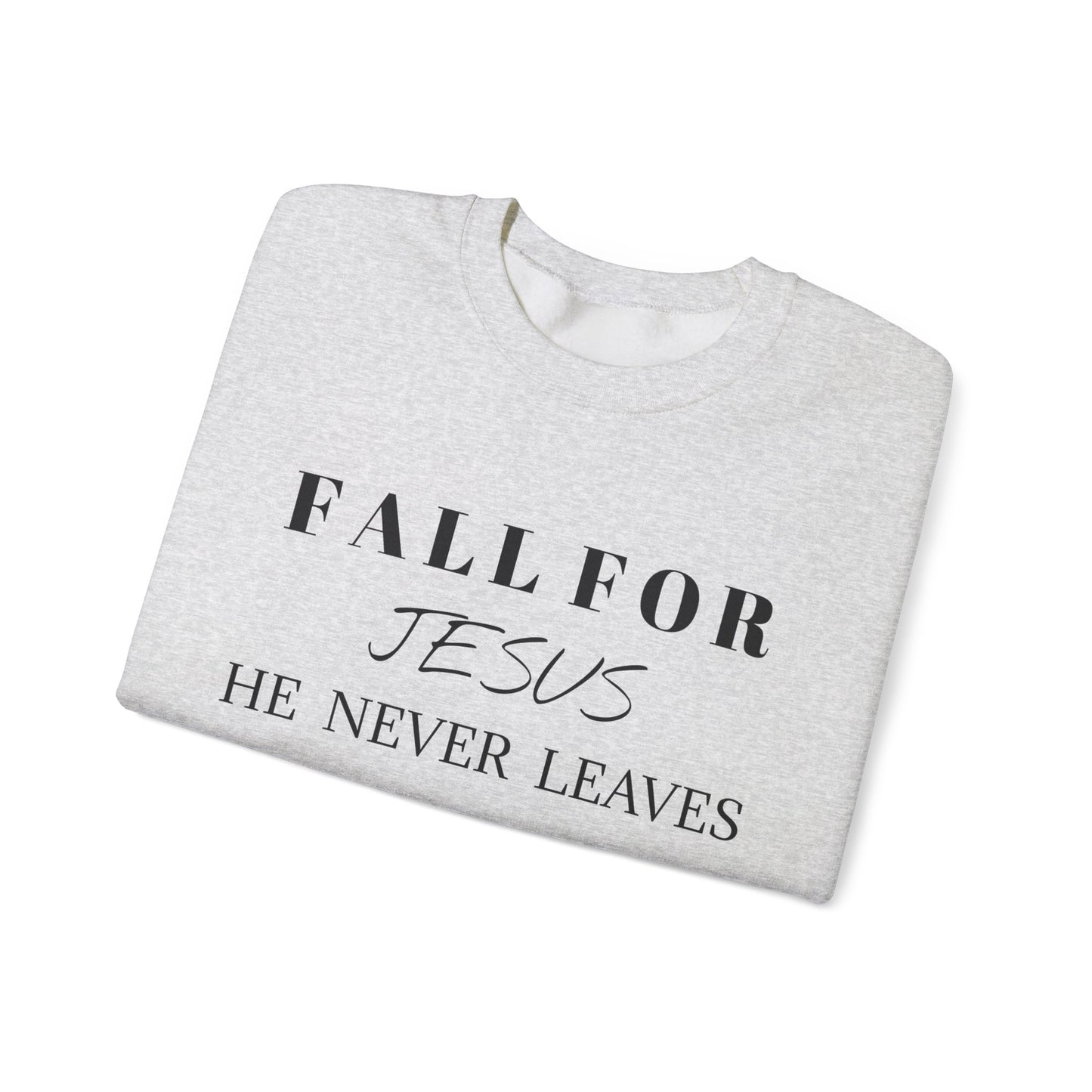 Unisex Heavy Blend™ Crewneck Sweatshirt-Fall For Jesus-He Never Leaves