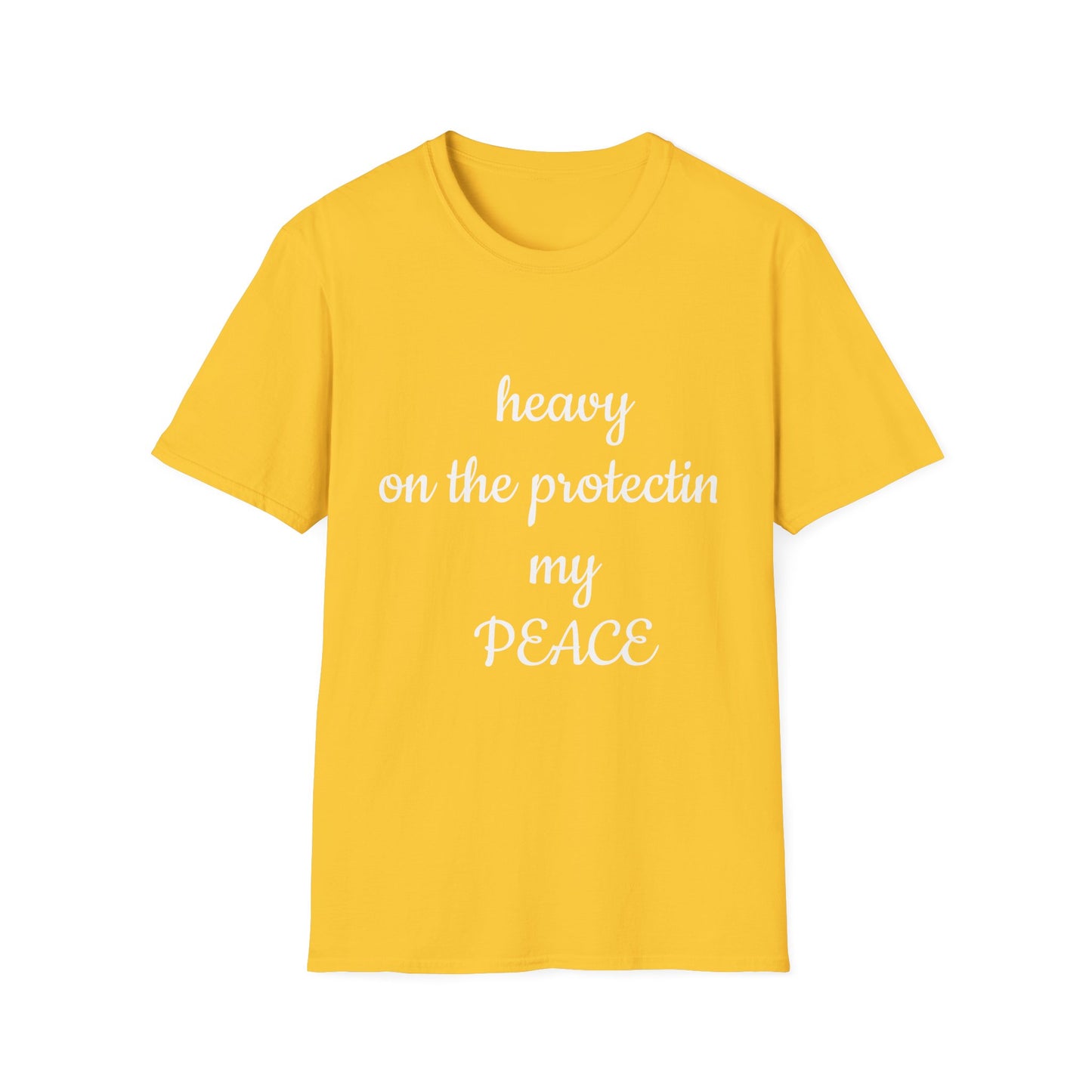 Unisex Softstyle T-Shirt-Heavy On The Protecting My Peace