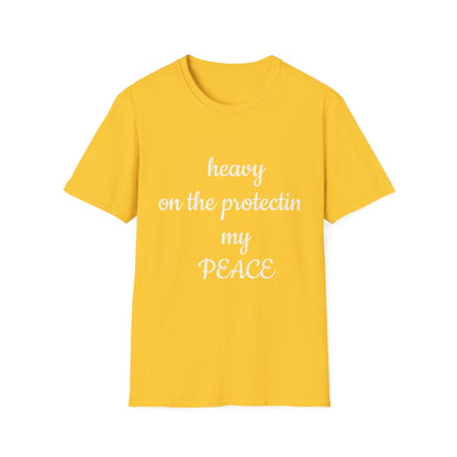 Unisex Softstyle T-Shirt-Heavy On The Protecting My Peace