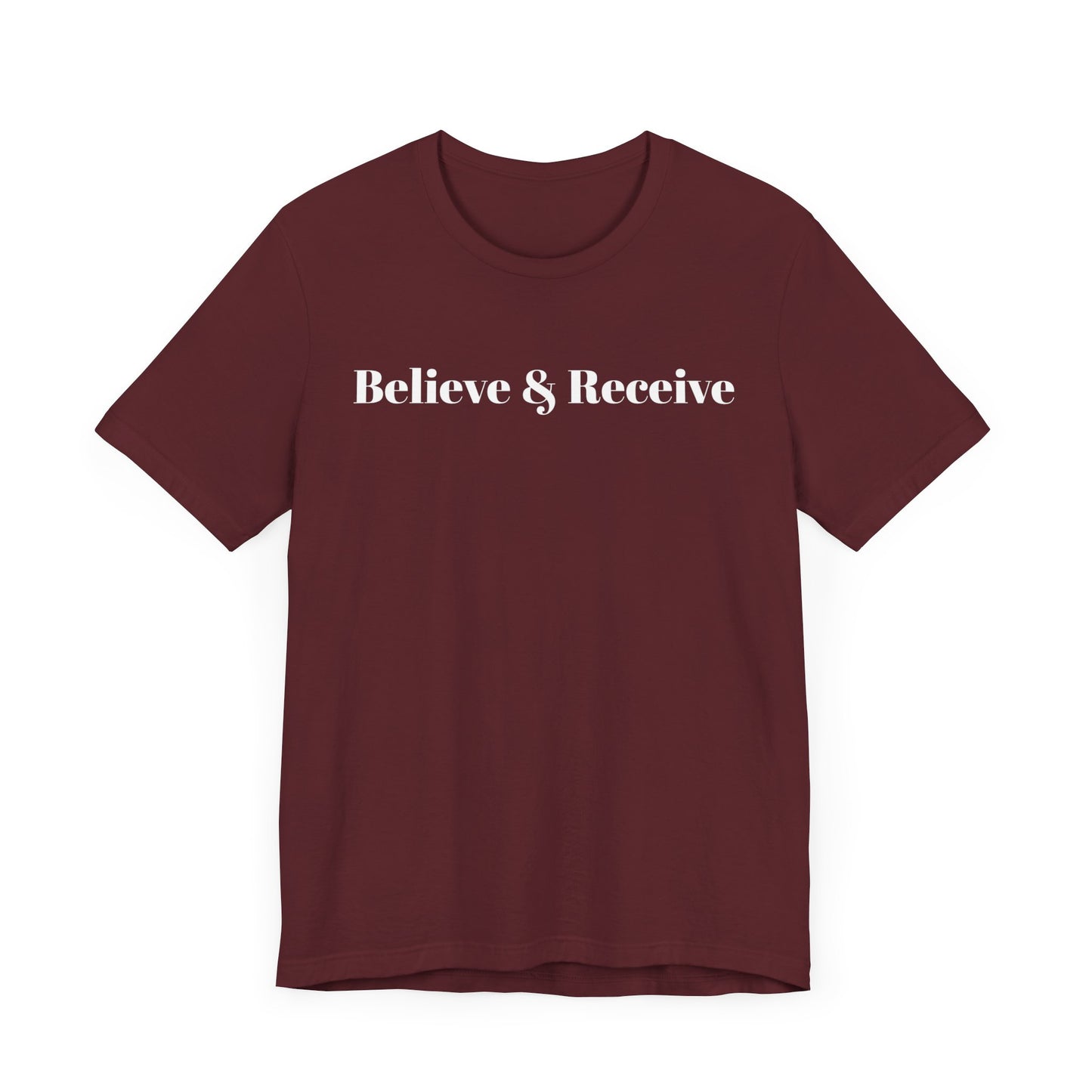 Unisex Jersey Short Sleeve-Believe & Receive