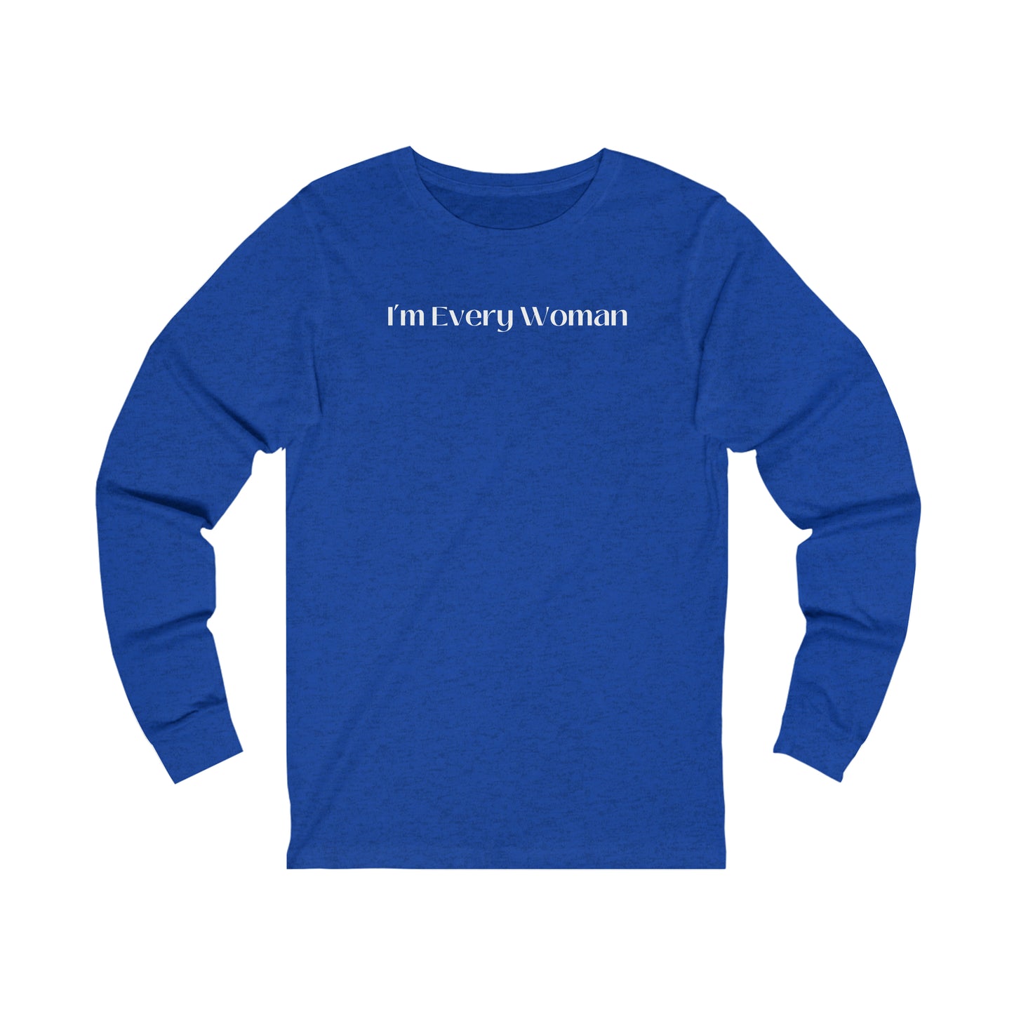 Unisex Jersey Long Sleeve Tee-I'm Not Every Woman