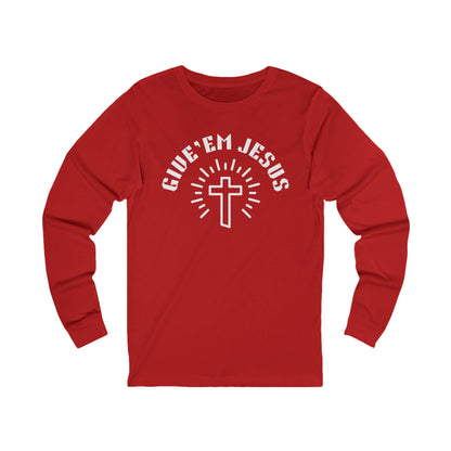 Unisex Jersey Long Sleeve-GIVE'EM JESUS