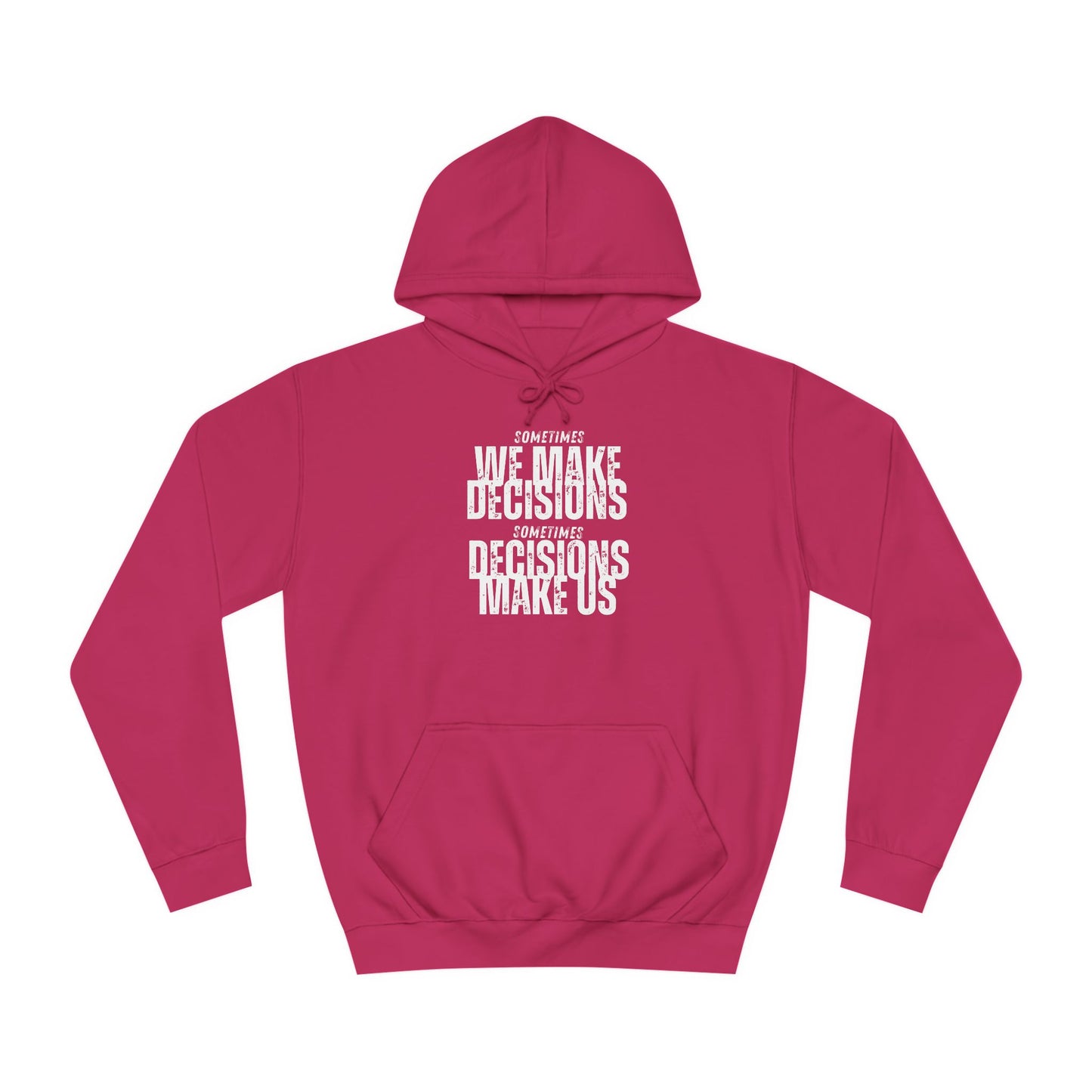 Unisex College Hoodie-DECISIONS