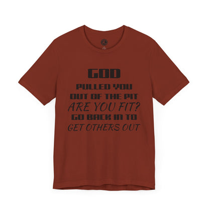 Unisex Jersey Short-Sleeve-GOD PULLED YOU OUT