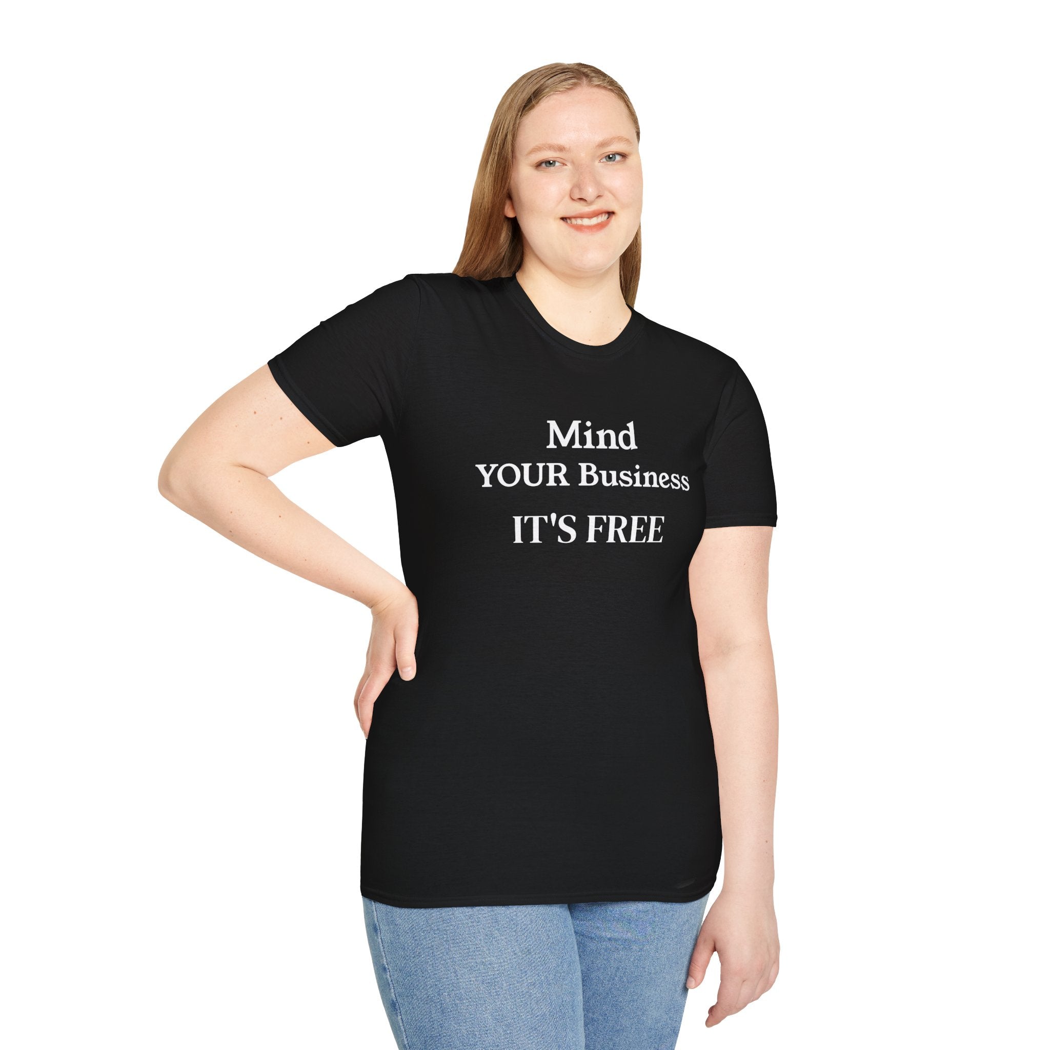 Unisex Softstyle T-Shirt-Mind Your Business-It's Free