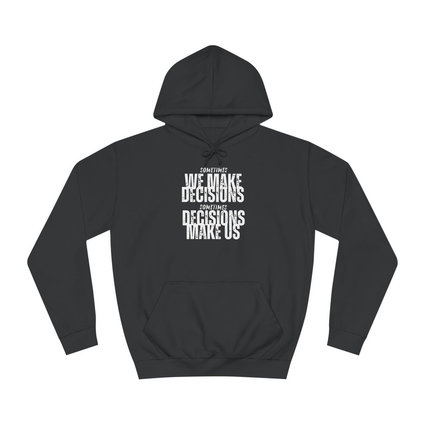 Unisex College Hoodie-DECISIONS
