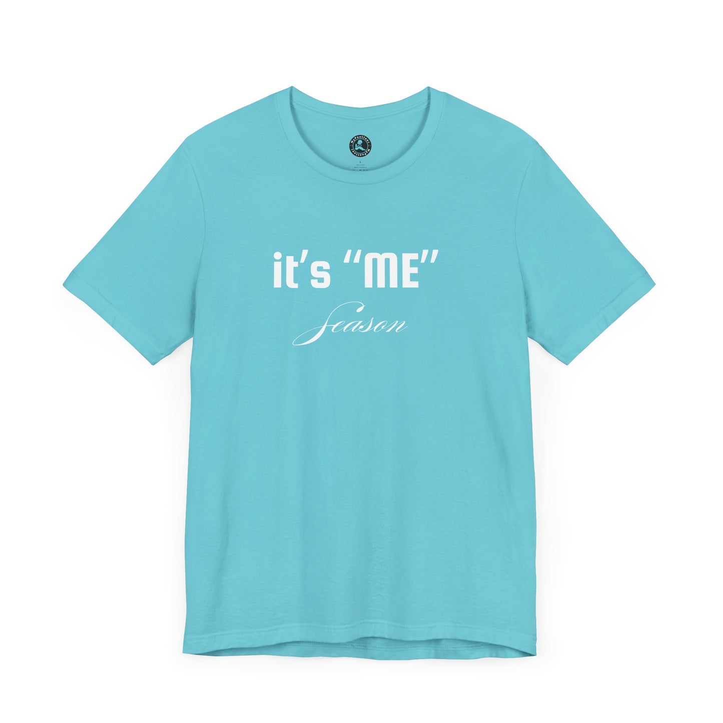 It's "ME" Season Unisex Jersey Tee - Trendy Short Sleeve Shirt for Self-Care & Celebrations