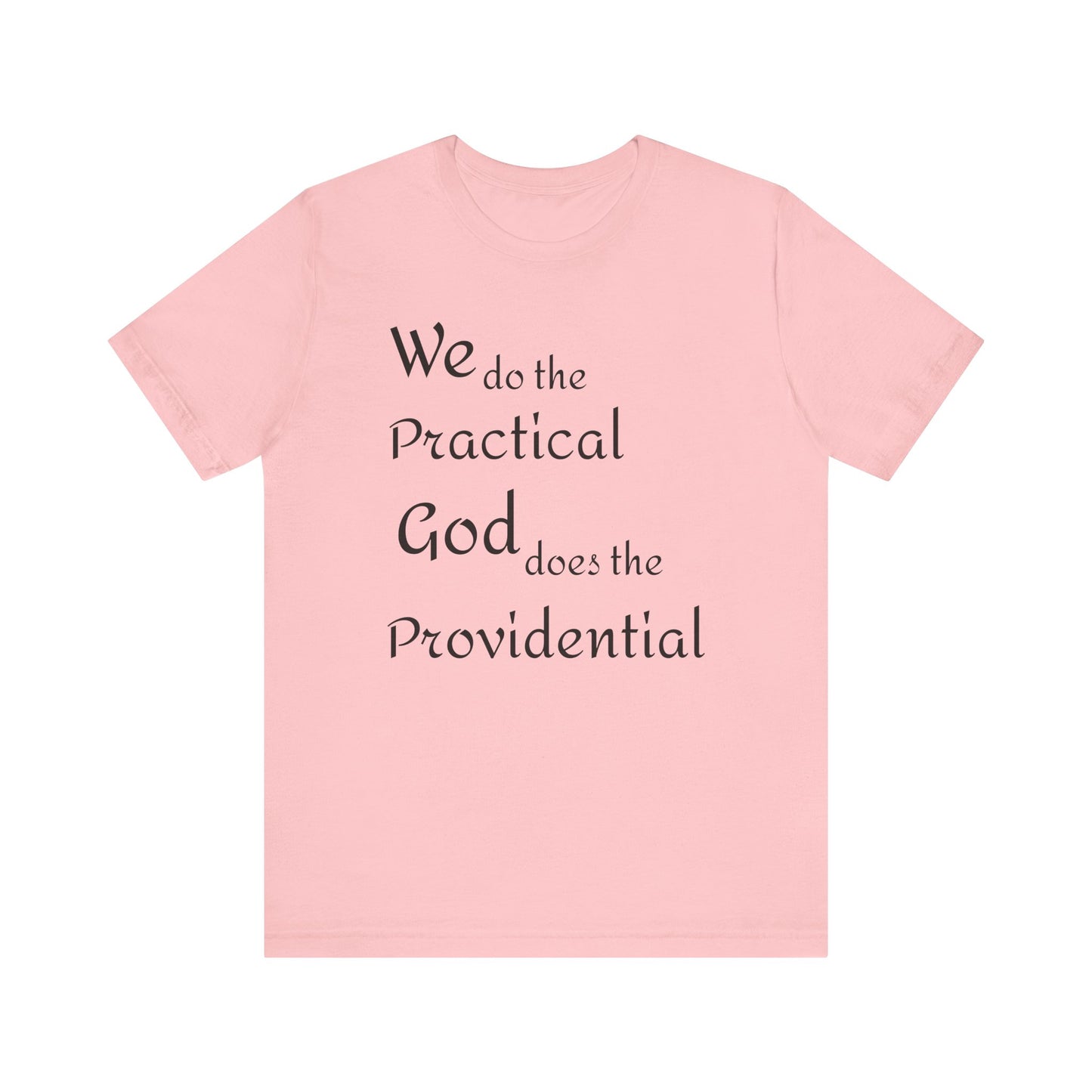 Unisex Jersey Short Sleeve -Practical/Providential