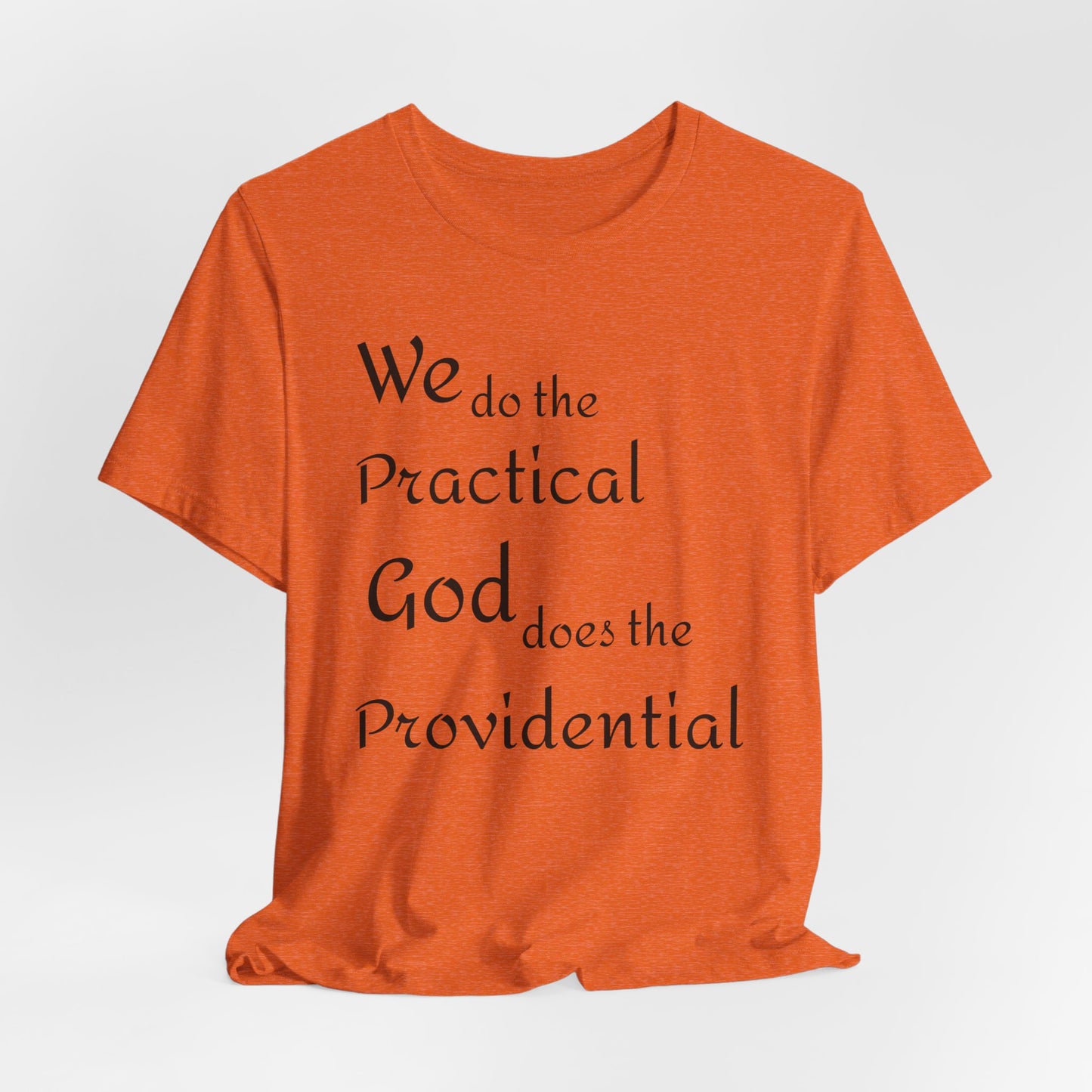 Unisex Jersey Short Sleeve -Practical/Providential