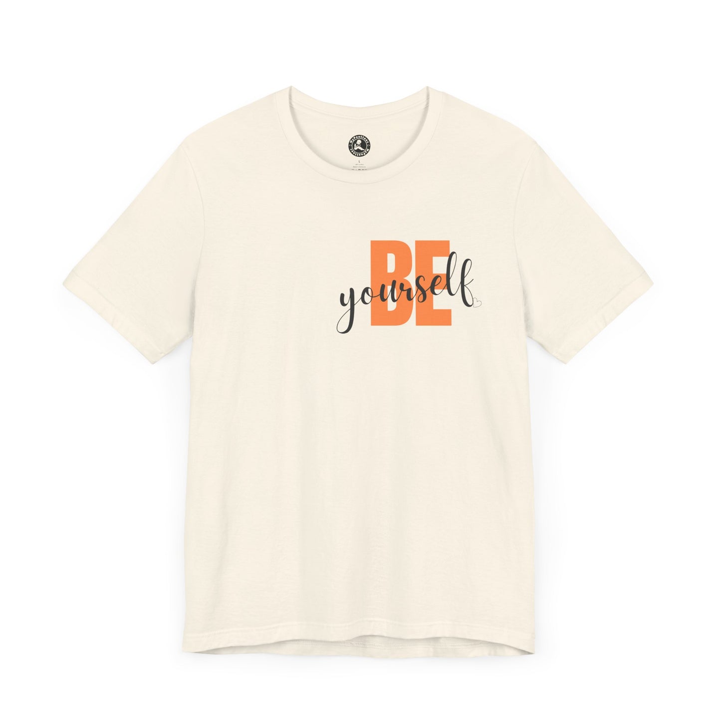 Be Yourself Unisex Jersey Tee - Inspirational Graphic Short Sleeve Shirt