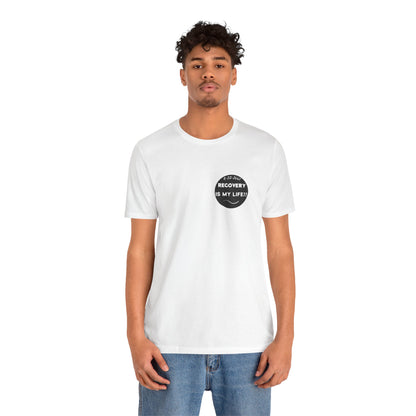 Recovery Is My Life Unisex Jersey Short Sleeve Tee-Supportive and Motivational Apparel
