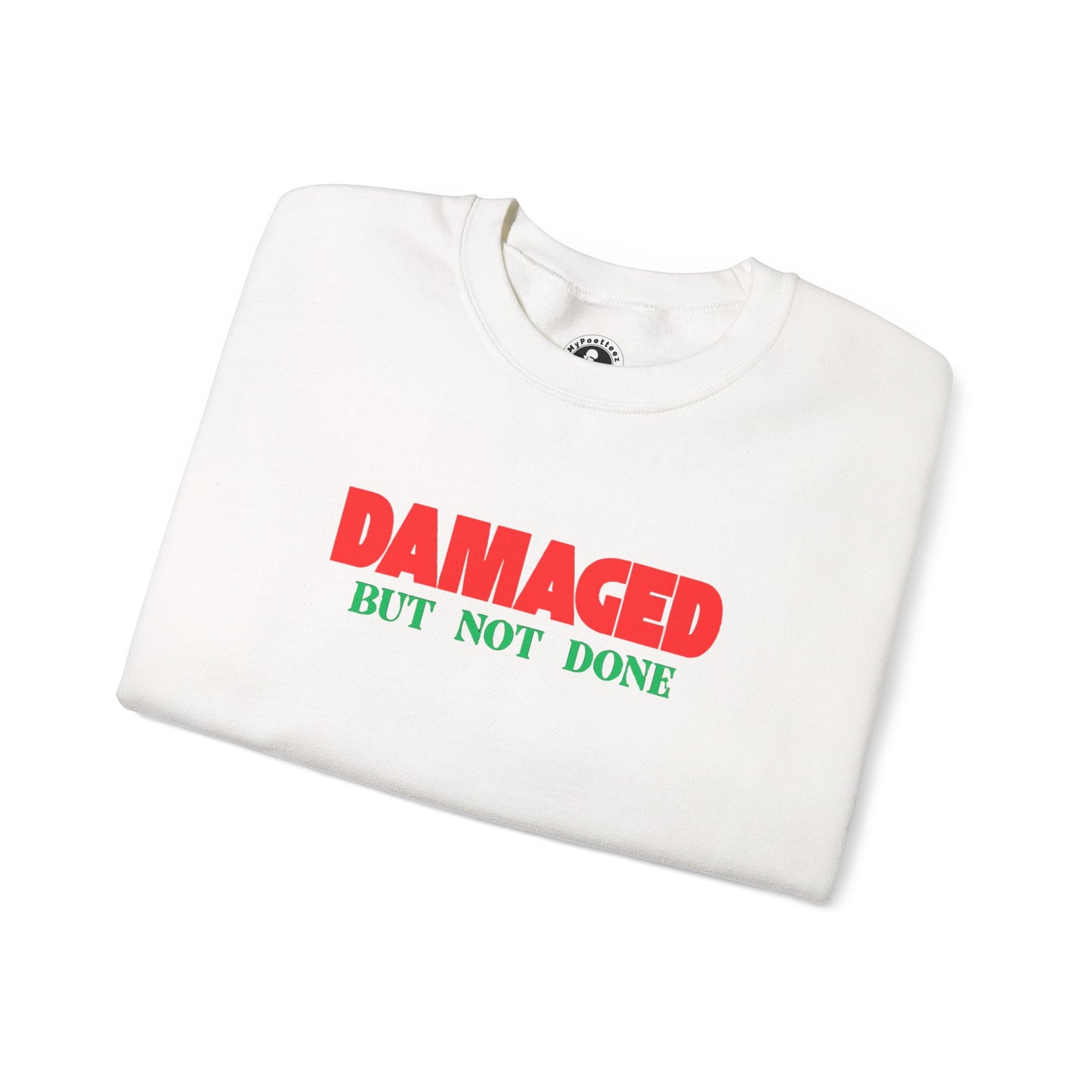 Unisex Heavy Blend™ DAMAGED BUT NOT DONE-1 Crewneck Sweatshirt
