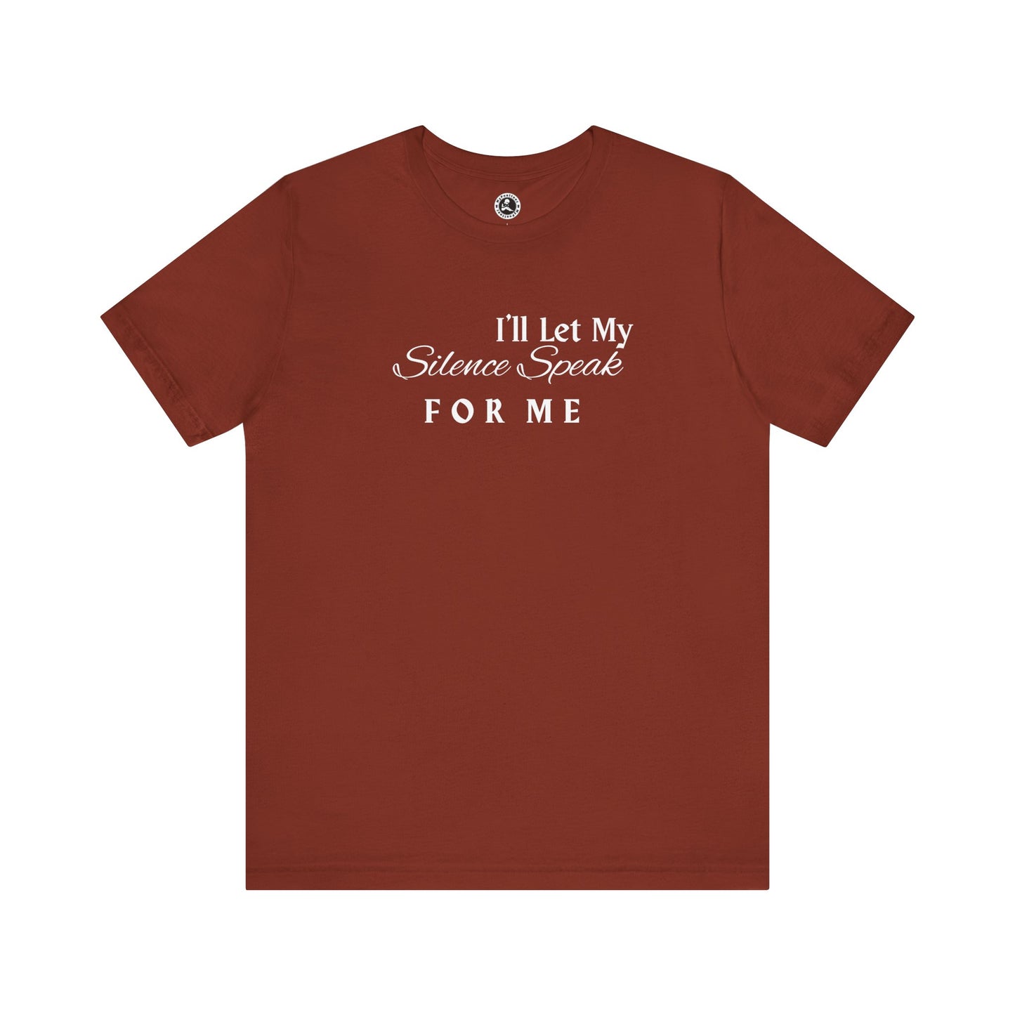 Unisex Jersey Short Sleeve-I'll Let My Silence Speak FOR ME