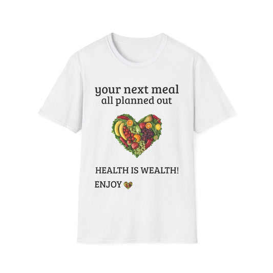 Unisex Softstyle-Health Is Wealth