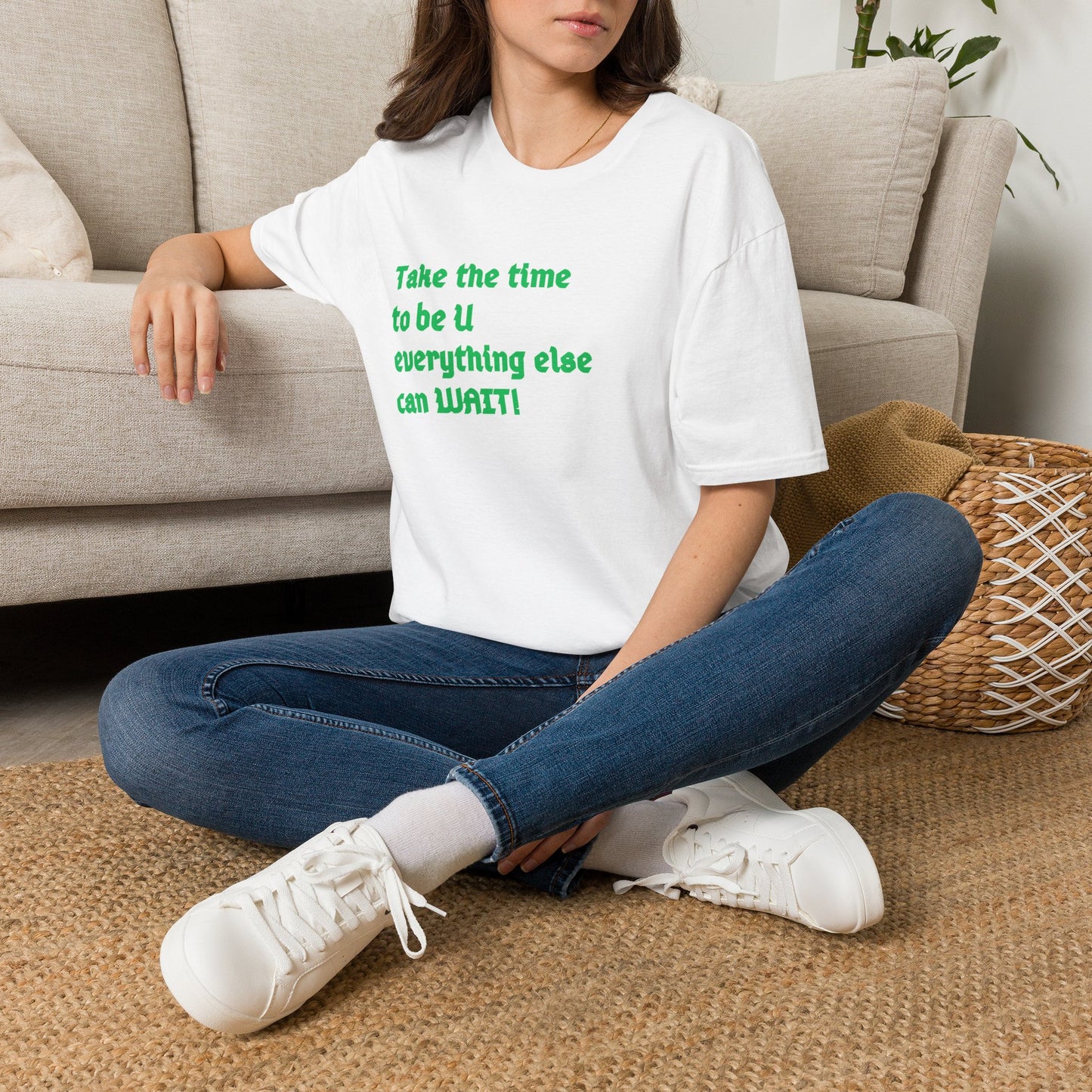 Unisex Softstyle-TAKE THE TIME TO BE U, EVERYTHING ELSE CAN WAIT!