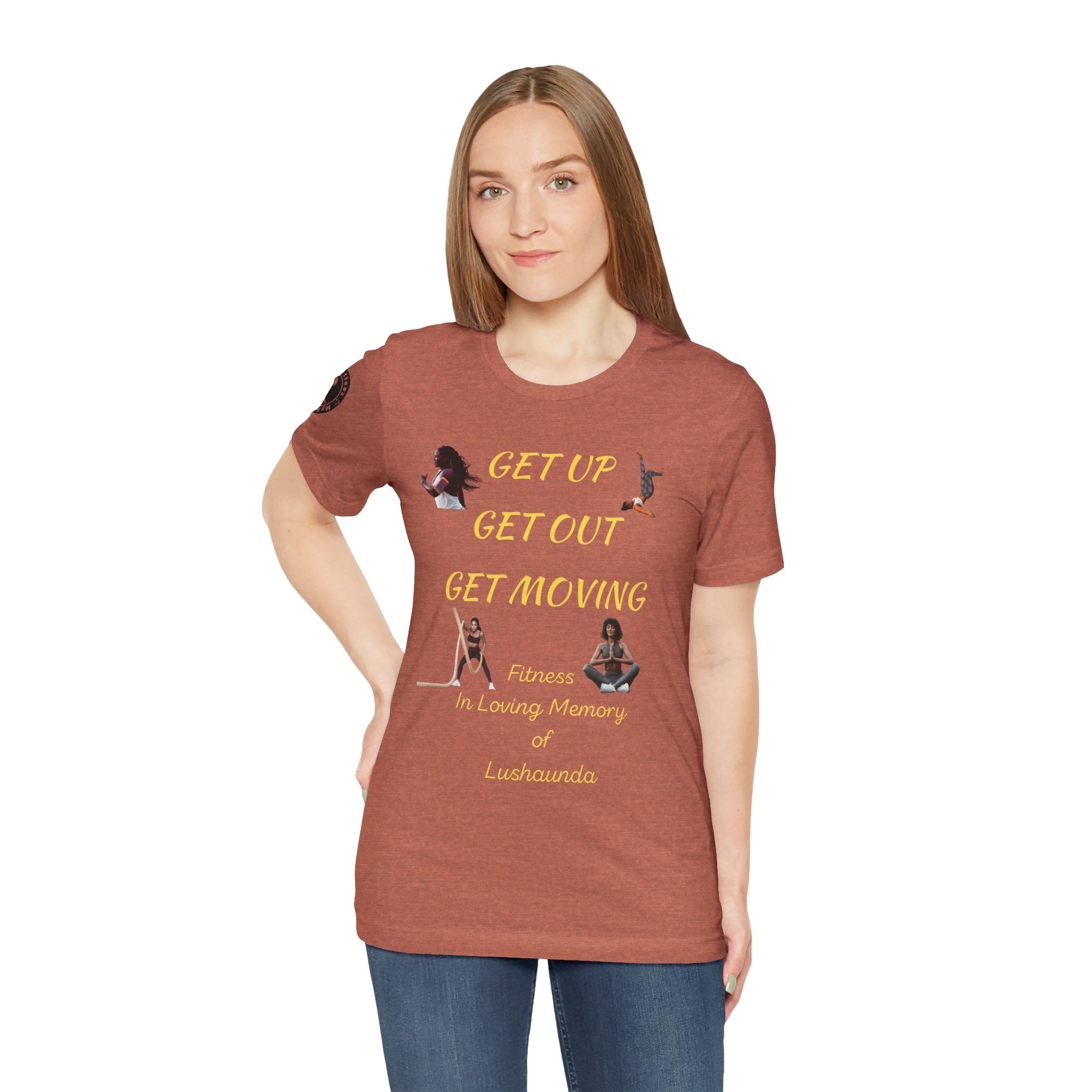 Unisex Jersey Short Sleeve GET UP-GET OUT-GET MOVING
