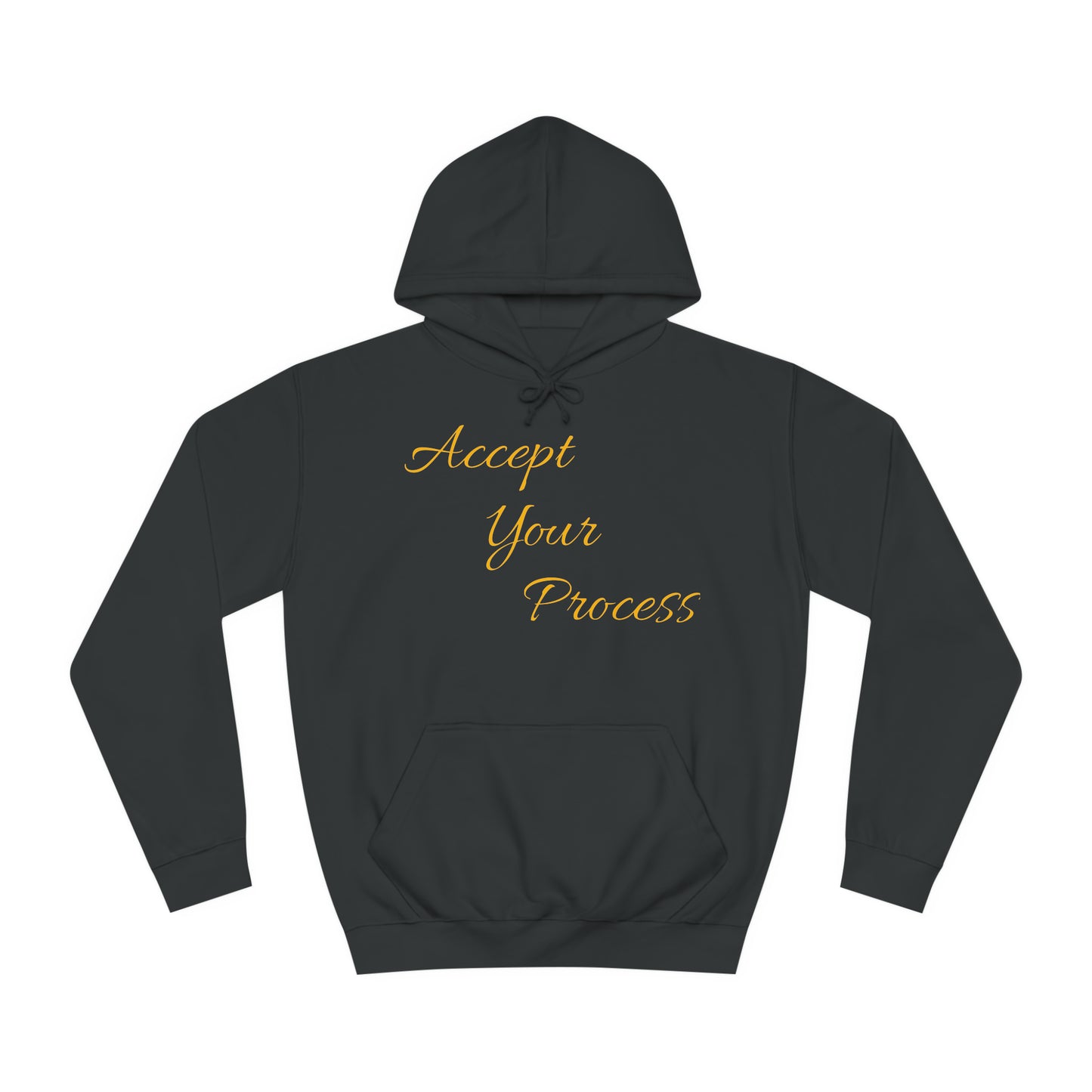 Unisex College Hoodie- Accept Your Process