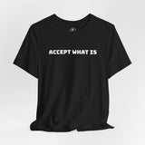 Unisex Jersey Short Sleeve-ACCEPT IT!