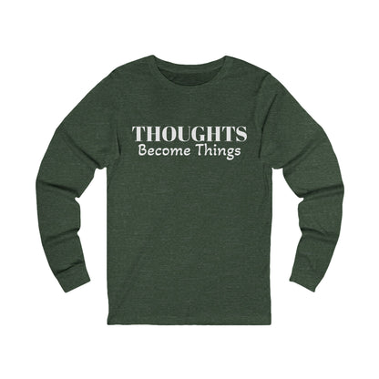 Unisex Jersey Long Sleeve-THOUGHTS BECOME THINGS