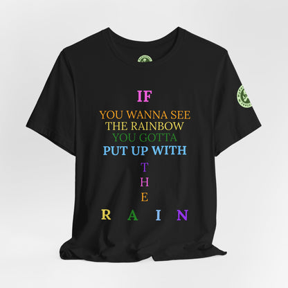 Graphic Tee —"RAINBOW" Inspirational Shirt 1
