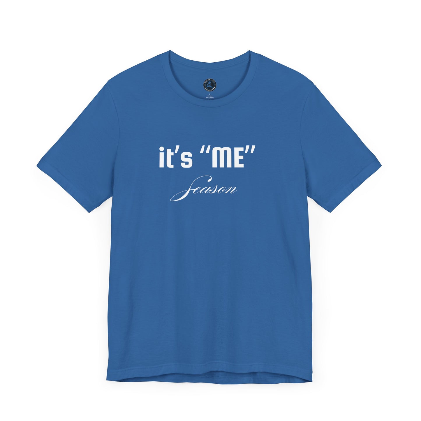 It's "ME" Season Unisex Jersey Tee - Trendy Short Sleeve Shirt for Self-Care & Celebrations