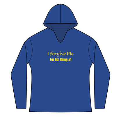 Women's Hoodie — "I Forgive Me For Not Being #1" Inspirational Long Sleeve