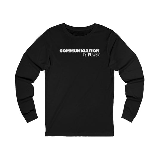 Unisex Jersey Long Sleeve-COMMUNICATION IS POWER